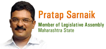 Pratap Sarnaik - Member of Legislative Assembly Maharashtra State